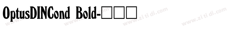 OptusDINCond Bold字体转换